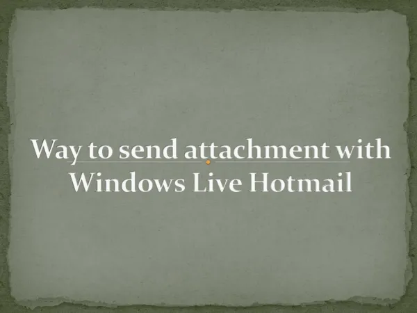 Way to send attachment with Windows Live Hotmail