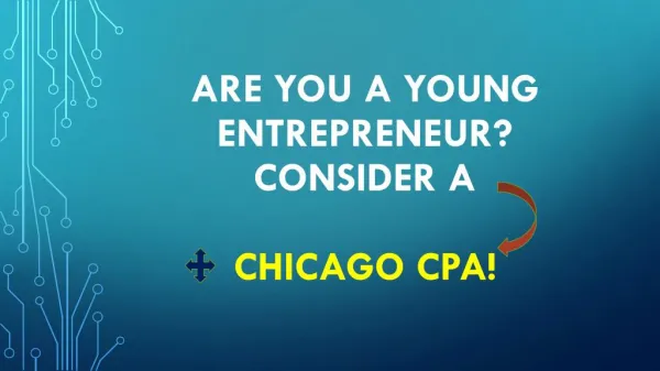 Are you a Young Entrepreneur? Consider a Chicago CPA!
