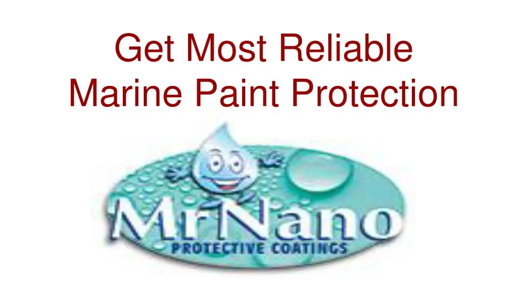 get most reliable m arine paint protection