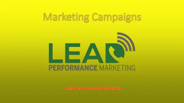 Marketing campaigns by Lead Performance Marketing