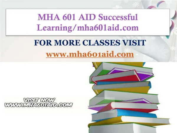 MHA 601 AID Successful Learning/mha601aid.com