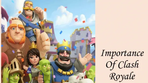 importance of clash royale