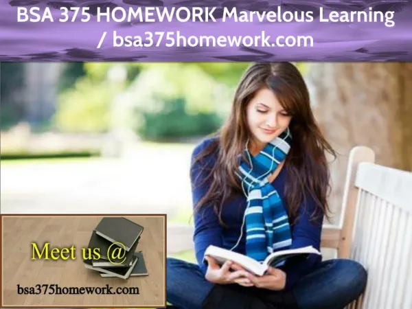 BSA 375 HOMEWORK Marvelous Learning / bsa375homework.com