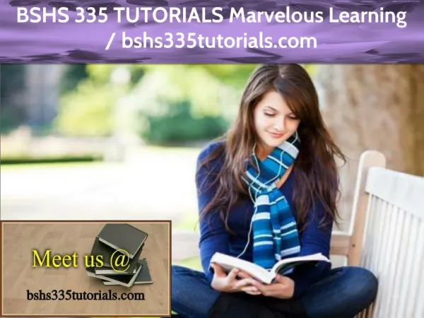 BSHS 335 TUTORIALS Marvelous Learning / bshs335tutorials.com