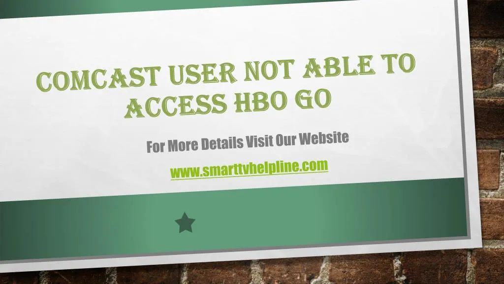 comcast user not able to access hbo go