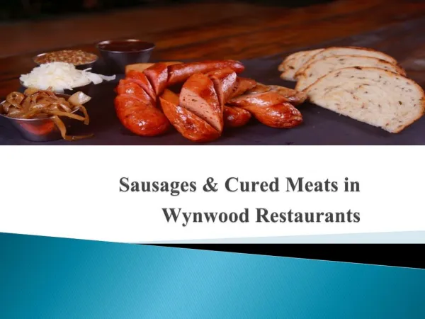 Sausages & Cured Meats in Wynwood Restaurants | The Butcher Shop