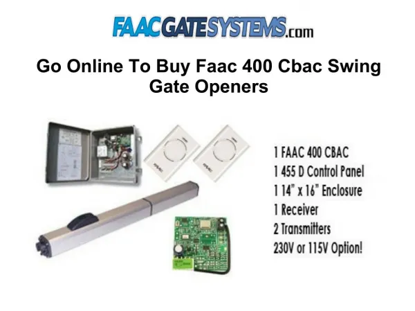 Go Online To Buy Faac 400 Cbac Swing Gate Openers
