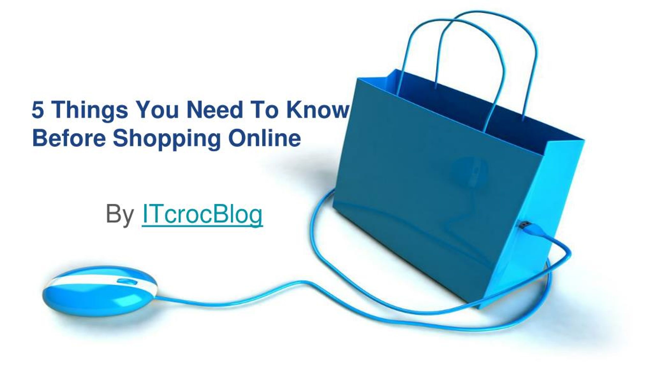 PPT - 5 Things You Need To Know Before Shopping Online PowerPoint ...