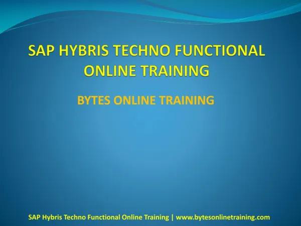Most comprehensive SAP Hybris Techno Functional Online Training course!