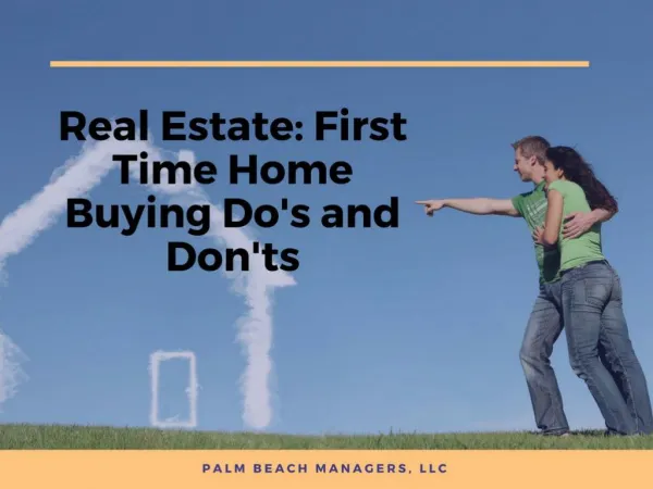 Real Estate: First Time Home Buying Do's and Don'ts