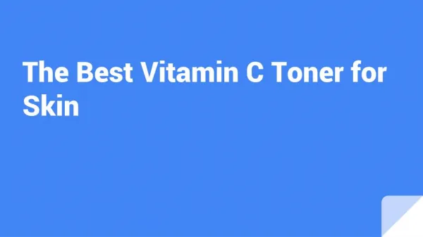 The Best Vitamin c Toner for Skin