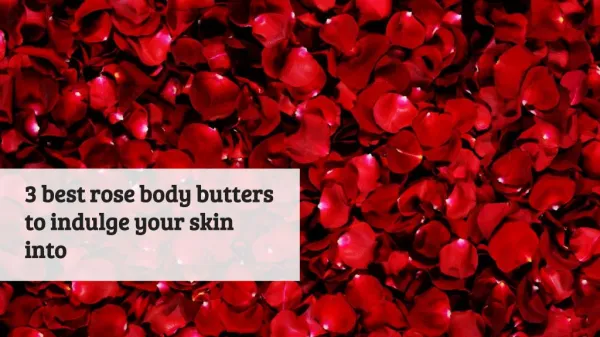 Rose body butter products