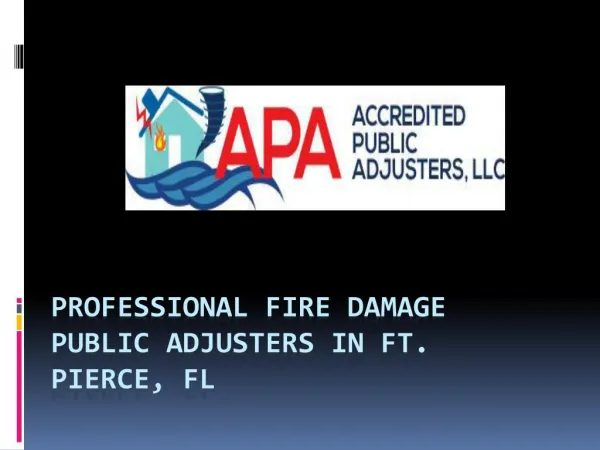 Professional Fire Damage Public Adjusters in Ft. Pierce, FL
