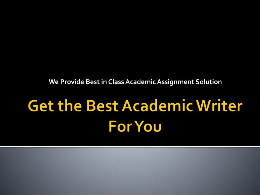 we provide best in class academic assignment solution