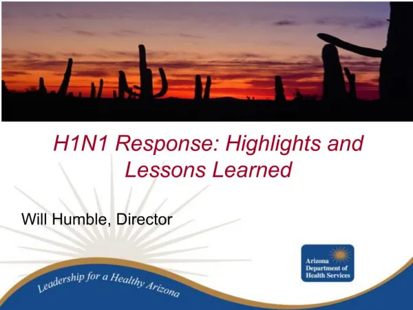H1N1 Response: Highlights and Lessons Learned