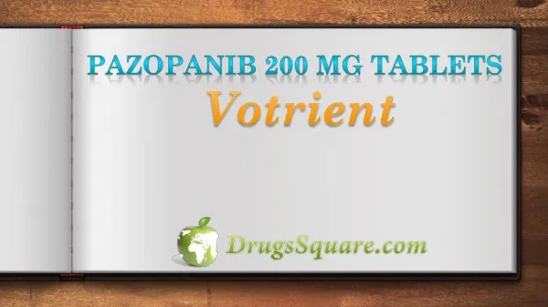 Buy Pazopanib 200 mg Tablets | Votrient 200 mg Online Price | Generic Pazopanib Cancer Medicines Supplier
