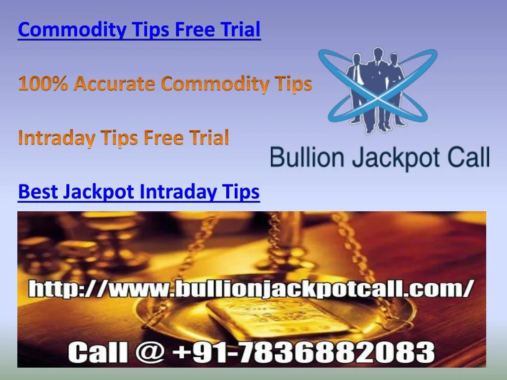 commodity tips free trial 100 accurate commodity