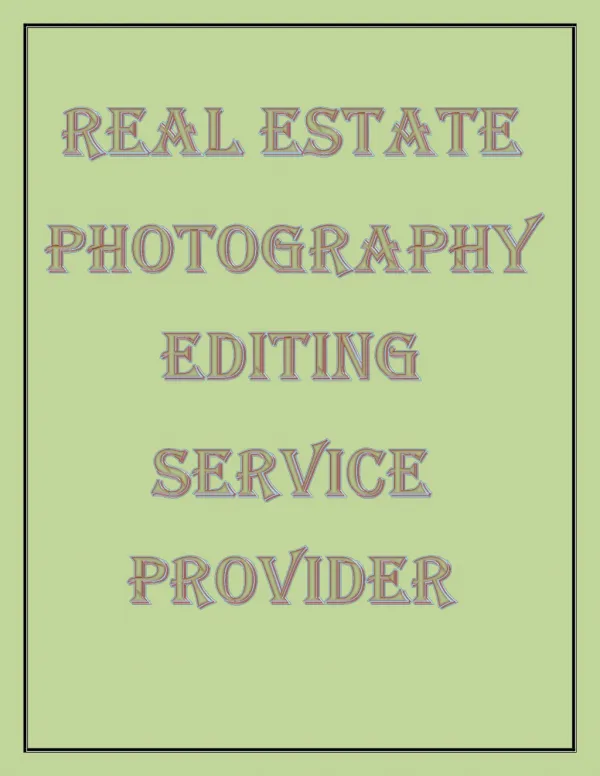 High Dynamic Image Editing Service for Real Estate and Architectural Photographers
