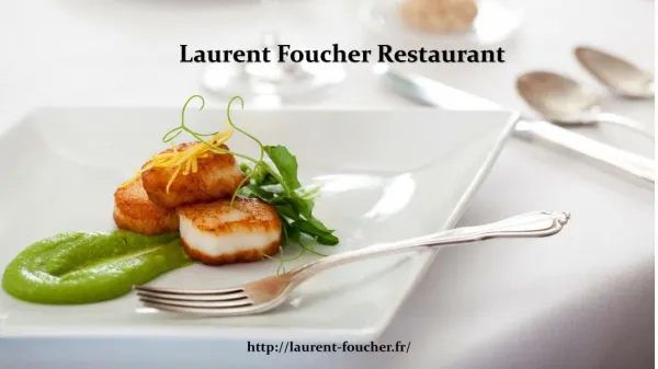 Laurent Foucher - Un restuarnt pour tous les gourmets français