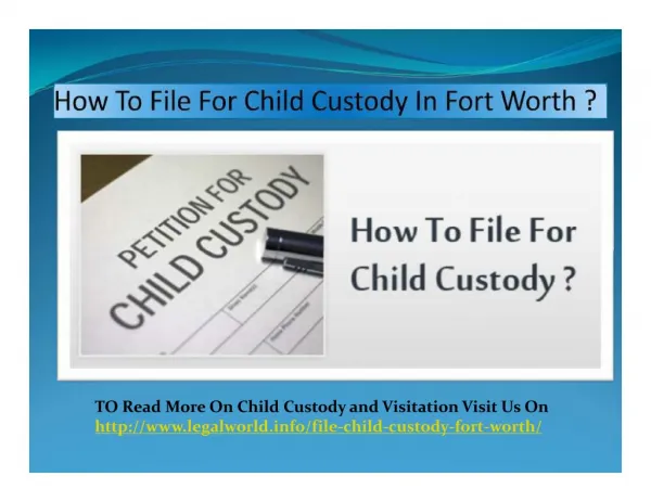 How To File For Child Custody In Fort Worth