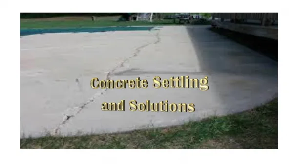Concrete Settling and Solutions