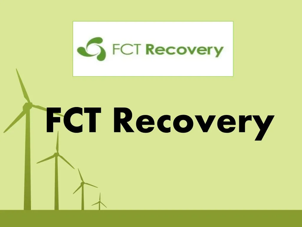 fct recovery