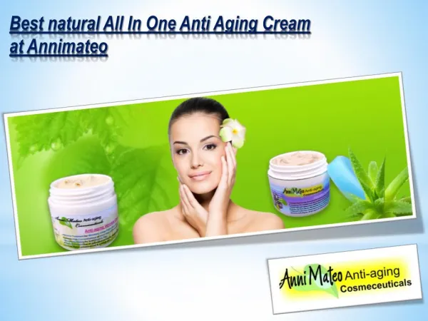 Best natural All In One Anti Aging Cream at Annimateo