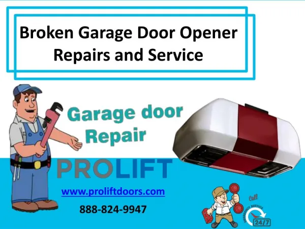 Broken Garage Door Opener Repairs and Service