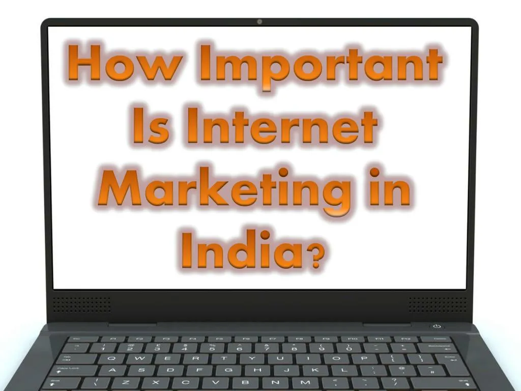 how important is internet marketing in india
