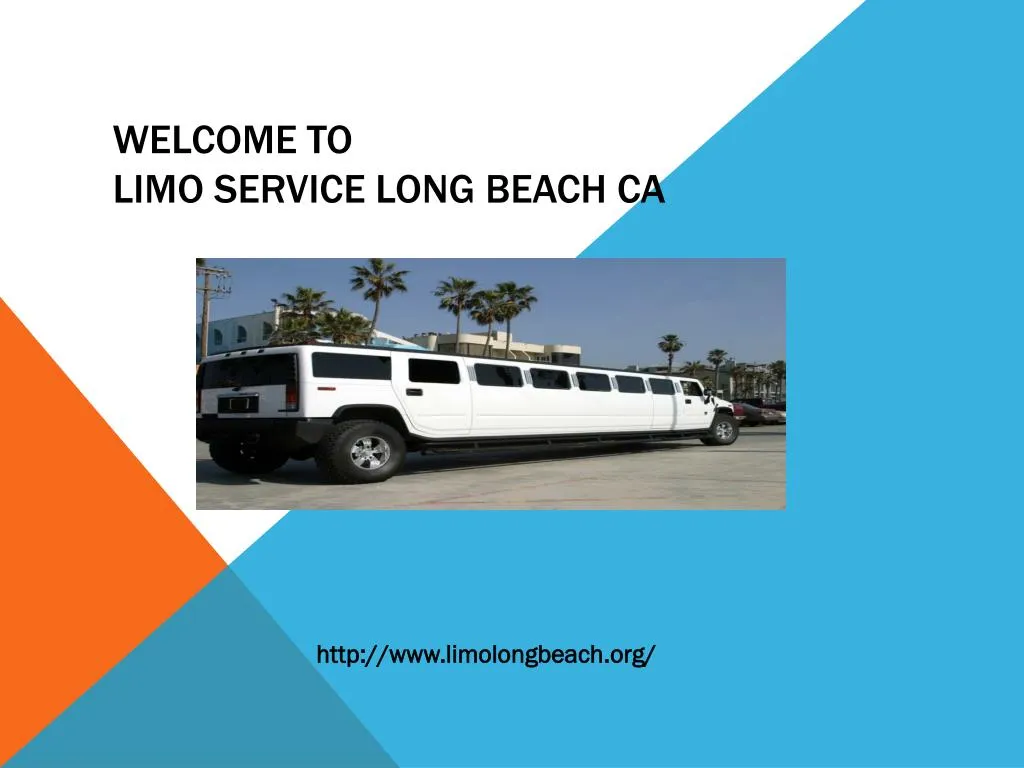 welcome to limo service long beach ca