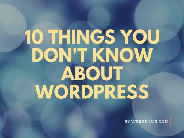 10 things you don't know about Wordpress