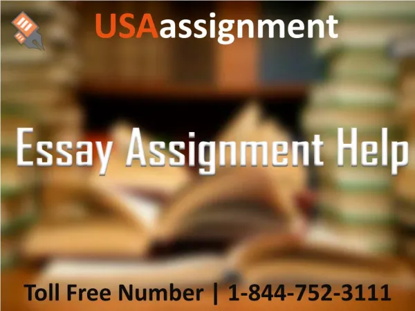 ESSAY ASSIGNMENT HELP | Toll Free:1-844-752-3111