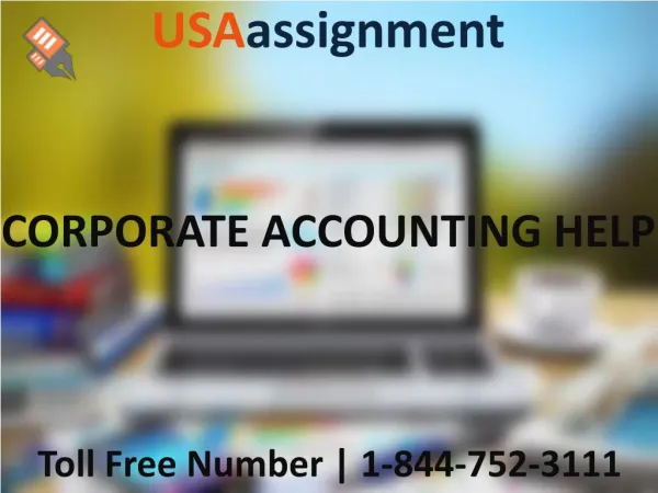 CORPORATE ACCOUNTING HELP | Toll Free:1-844-752-3111