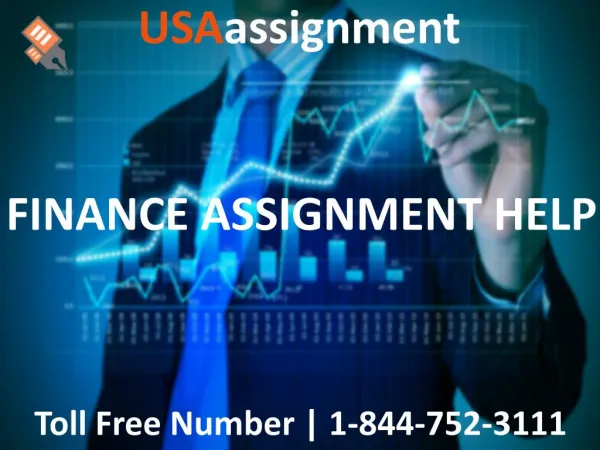FINANCE ASSIGNMENT HELP | Toll Free:1-844-752-3111