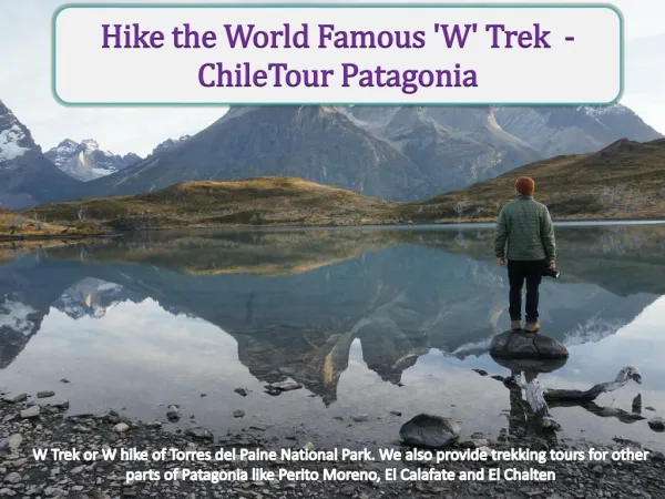 Hike the World Famous 'W' Trek - Chile Tour Patagonia