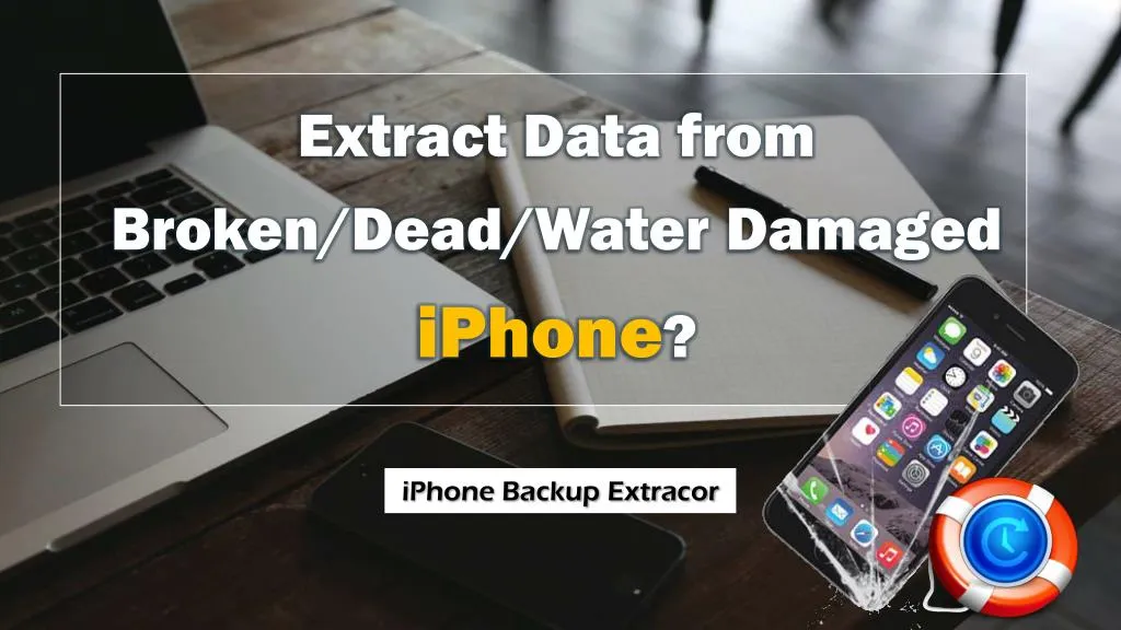 extract data from broken dead water damaged iphone