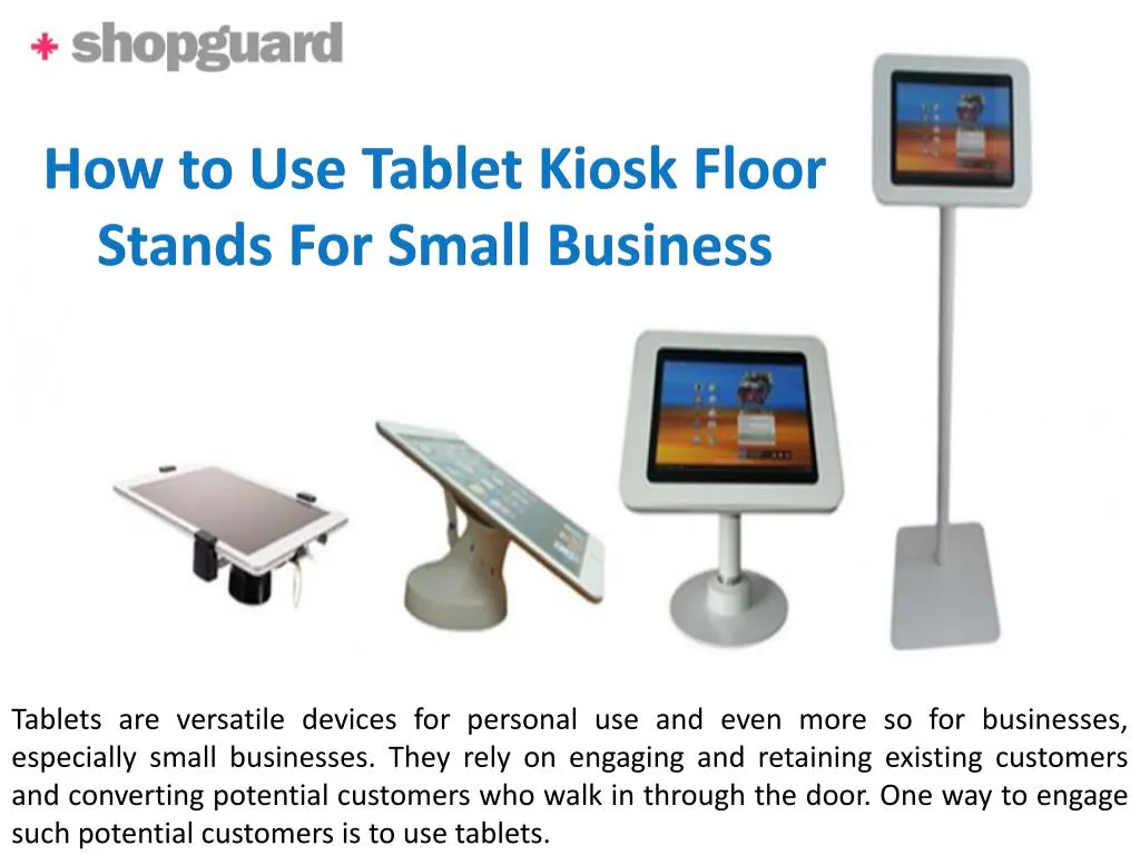 how to use tablet kiosk floor stands for small