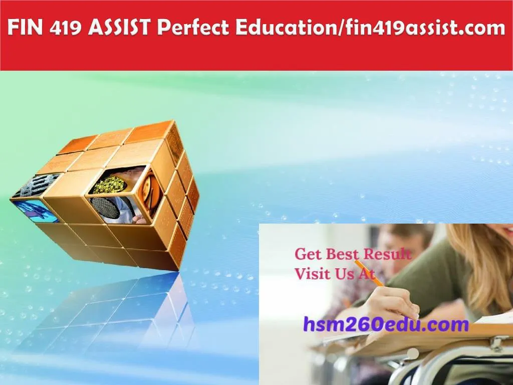 fin 419 assist perfect education fin419assist com