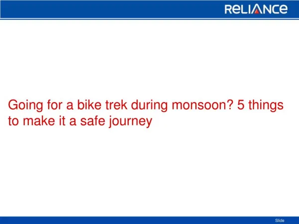 Going for a bike trek during monsoon-Reliance General Insurance