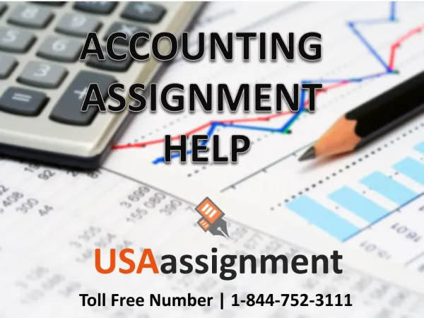 Accounting Assignment Help | 1-844-752-3111