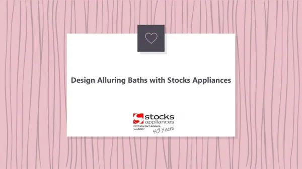 Design Alluring Baths with Stocks Appliances