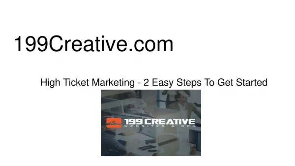 High Ticket Marketing – 2 Easy Steps To Get Started