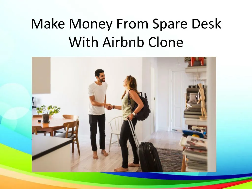 make money from spare desk with airbnb clone