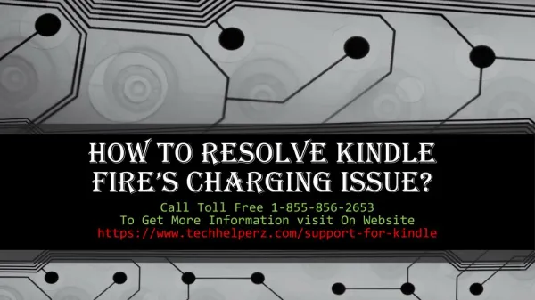 How to resolve Kindle Fire’s charging issue?