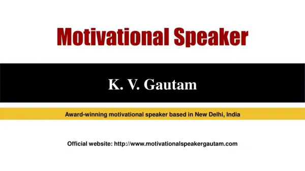 Motivational speaker K. V. Gautam based in New Delhi India