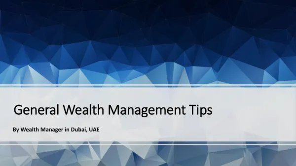 General Wealth Management Tips By Wealth Manager in Dubai, UAE