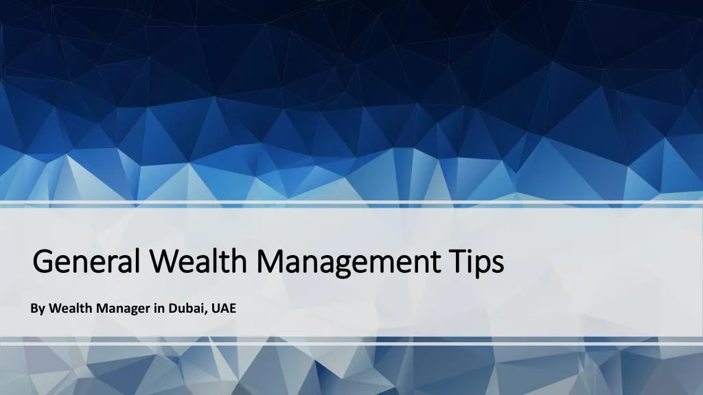 general wealth management tips