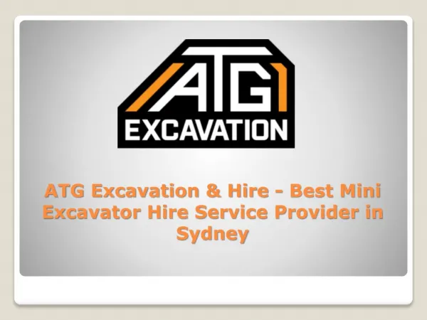 ATG Excavation & Hire - Best Mini Excavator Hire Service Provider in Sydney
