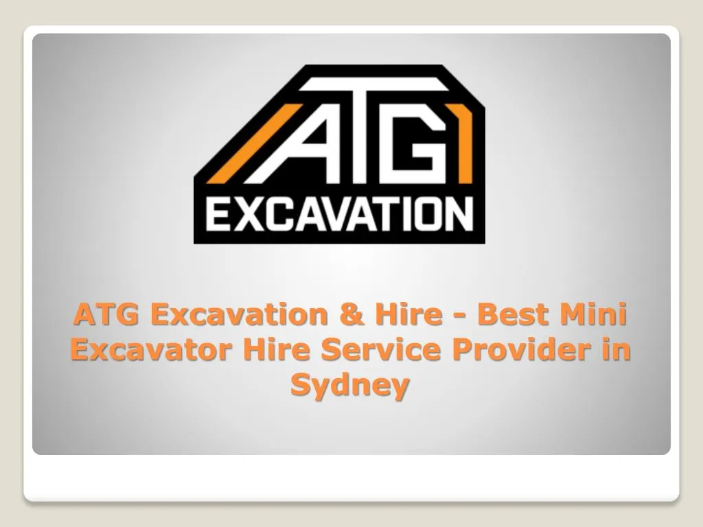 atg excavation hire best mini excavator hire service provider in sydney