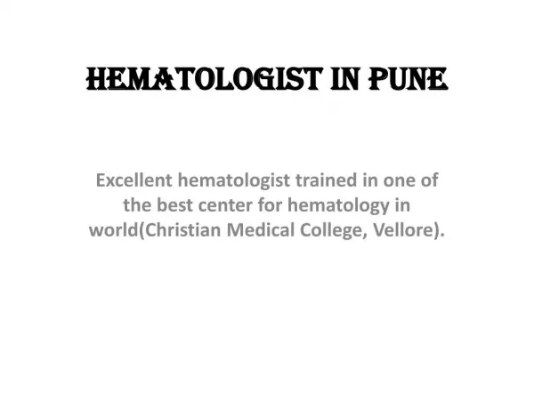 Hematologist in Pune | Hematology Specialist in Pune | Hematology Doctor in Pune | Dr. kannan Subramanian